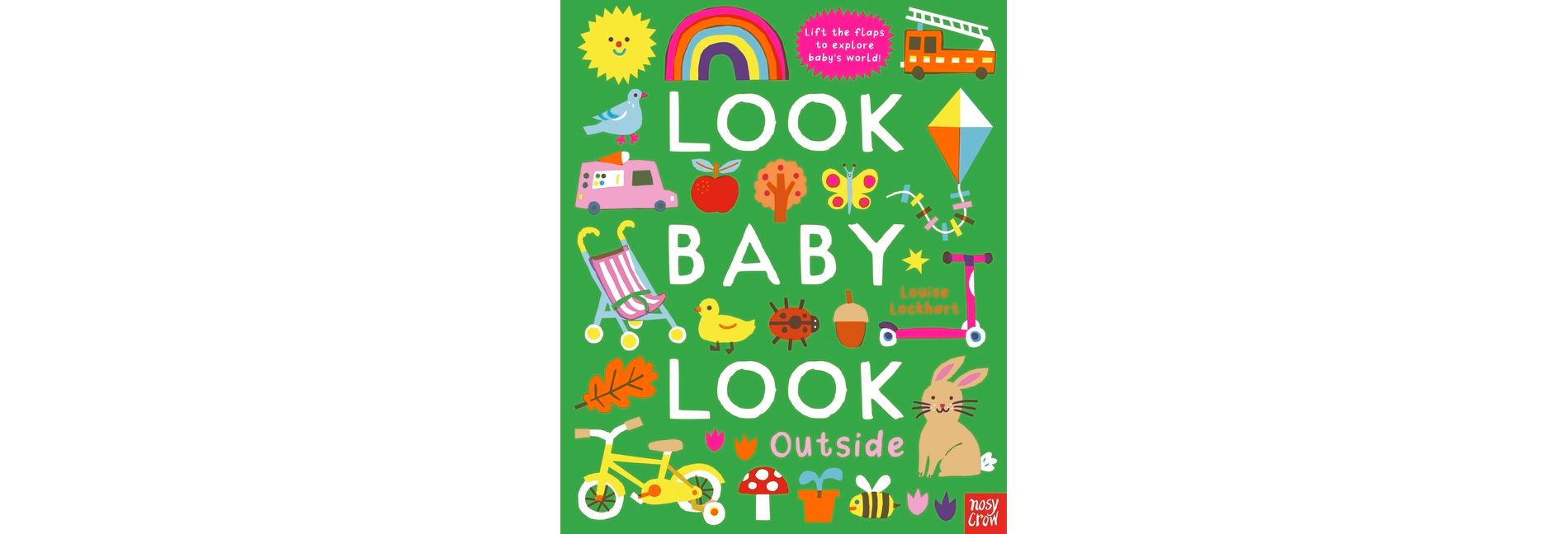 Look, Baby, Look! Outside - (Look Baby Look!) (Board Book)