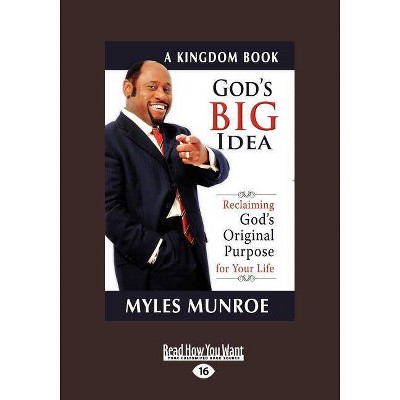 God's Big Idea - 16th Edition,Large Print by  Myles Munroe (Paperback)