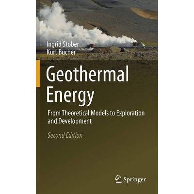 Geothermal Energy - 2nd Edition by  Ingrid Stober & Kurt Bucher (Hardcover)