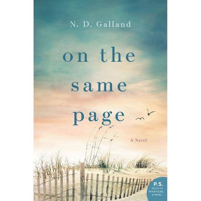 On the Same Page - by  N D Galland (Paperback)