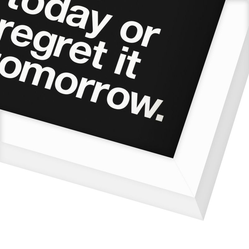 Americanflat Minimalist Motivational Do It Today Or Regret It Tomorrow' By Motivated Type Shadow Box Framed Wall Art Home Decor, 5 of 9