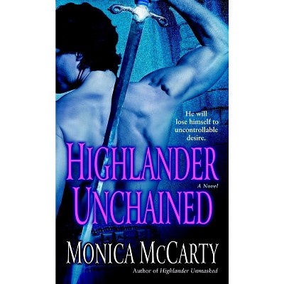Highlander Unchained - (Macleods of Skye) by  Monica McCarty (Paperback)