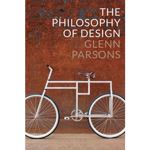 The cover of the book "The Philosophy of Design" by Glenn Parsons