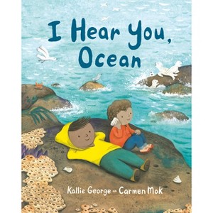 I Hear You, Ocean - (Sounds of Nature) by  Kallie George (Hardcover) - 1 of 1
