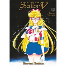 Codename: Sailor V Eternal Edition 2 (Sailor Moon Eternal Edition 12) - by  Naoko Takeuchi (Paperback)