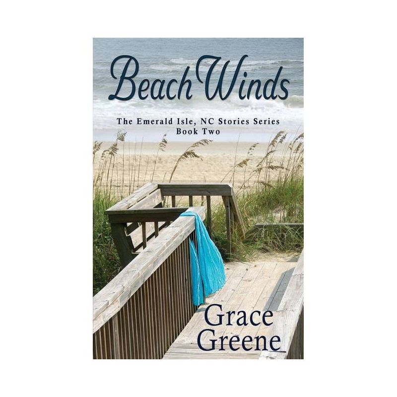 Beach Winds - (Emerald Isle, NC Stories) by  Grace Greene (Paperback), 1 of 2
