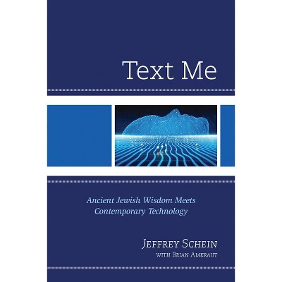 Text Me - by  Jeffrey Schein (Paperback)
