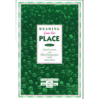 Reading from This Place - by  Fernando F Segovia & Mary Ann Tolbert (Paperback)