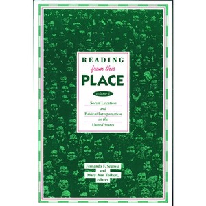Reading from This Place - by  Fernando F Segovia & Mary Ann Tolbert (Paperback) - 1 of 1