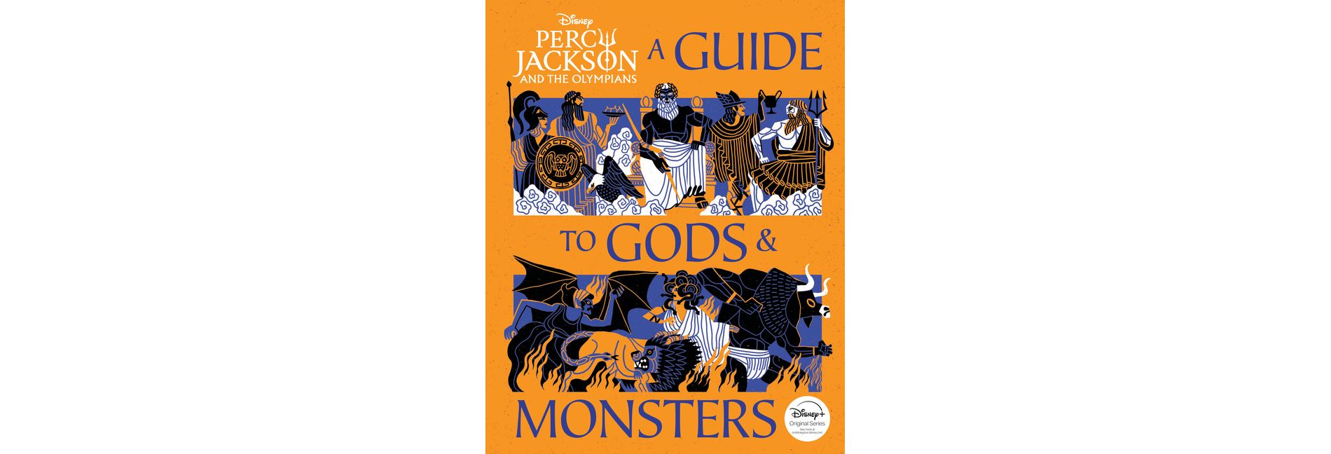 Percy Jackson and the Olympians: A Guide to Gods & Monsters - (Percy Jackson & the Olympians) by Disney Book Group (Hardcover)