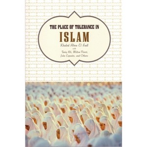 The Place of Tolerance in Islam - by  Khaled Abou El Fadl (Paperback) - 1 of 1