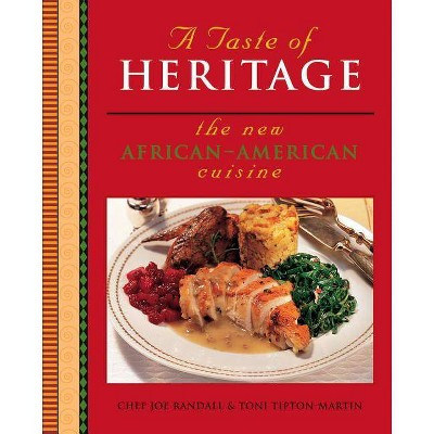 A Taste of Heritage - by  Toni Tipton-Martin & Joe Randall (Paperback)