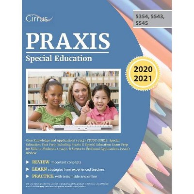 Praxis Special Education Core Knowledge and Applications (5354) Study Guide - by  Cirrus Teacher Certification Prep Team (Paperback)