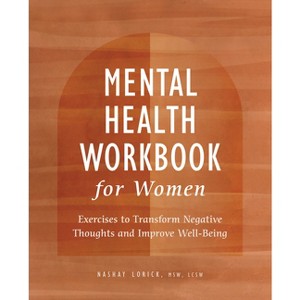 Mental Health Workbook for Women - by  Nashay Lorick (Paperback) - 1 of 1