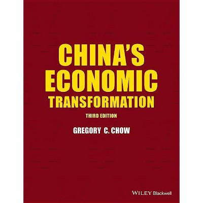 China's Economic Transformation - 3rd Edition by  Gregory C Chow (Paperback)