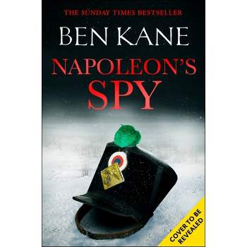 Napoleon's Spy - by Ben Kane