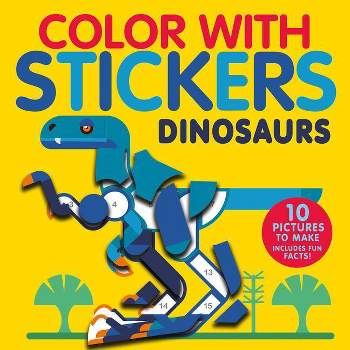 Color with Stickers: Dinosaurs - by  Jonny Marx (Paperback)