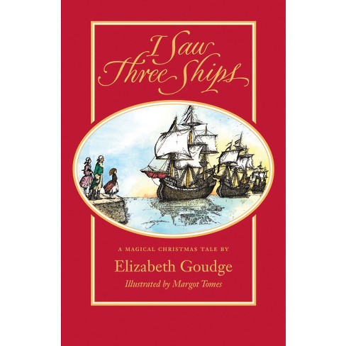 I Saw Three Ships - by  Elizabeth Goudge (Paperback) - image 1 of 1