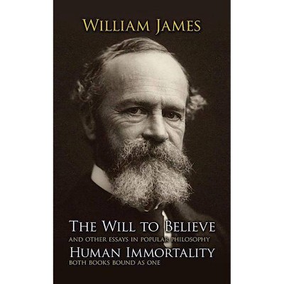 The Will to Believe and Human Immortality - by  William James (Paperback)