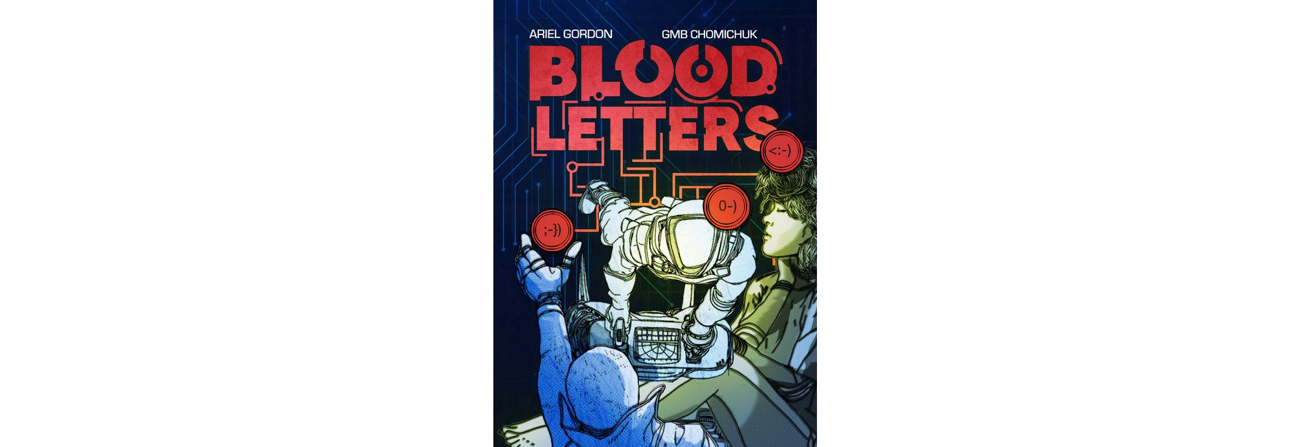 Blood Letters - by  Gmb Chomichuk & Ariel Gordon (Paperback)