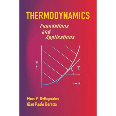 Thermodynamics - (Dover Civil and Mechanical Engineering) by  Elias P Gyftopoulos & Gian Paolo Beretta (Paperback)