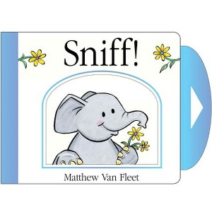 Sniff! - By Matthew Van Fleet ( Board Book ) - 1 of 1