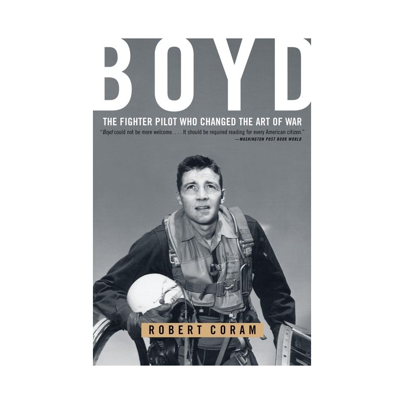 Boyd - by  Robert Coram (Paperback), 1 of 2
