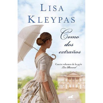 Como DOS Extraños / Hello Stranger - (Los Ravenel / The Ravenels) by  Lisa Kleypas (Paperback)