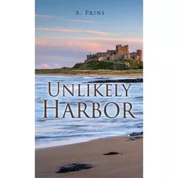 Unlikely Harbor - by  Alyssa Prins (Paperback)