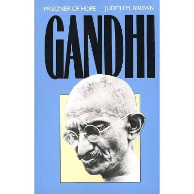 Gandhi - by  Judith Brown (Paperback)