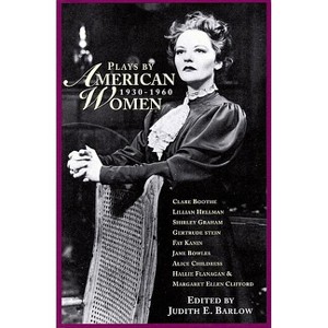 Plays by American Women - (Applause Books) by  Various Authors (Paperback) - 1 of 1