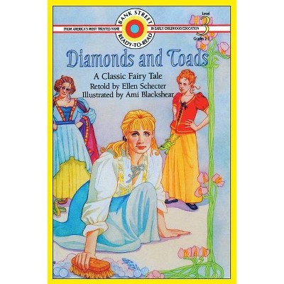 Diamonds and Toads - (Bank Street Ready-To-Read) by  Ellen Schecter (Paperback)