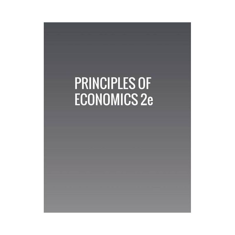 Principles of Economics 2e - by  Timothy Taylor & Steven A Greenlaw & David Shapiro (Paperback), 1 of 2