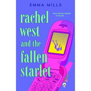 Rachel West and the Fallen Starlet - by  Emma Mills (Paperback) - 1 of 1