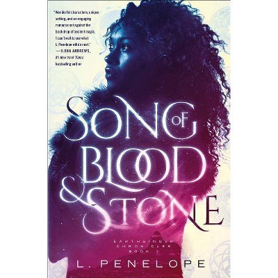  Song of Blood & Stone - (Earthsinger Chronicles, 1) by  L Penelope (Hardcover) 