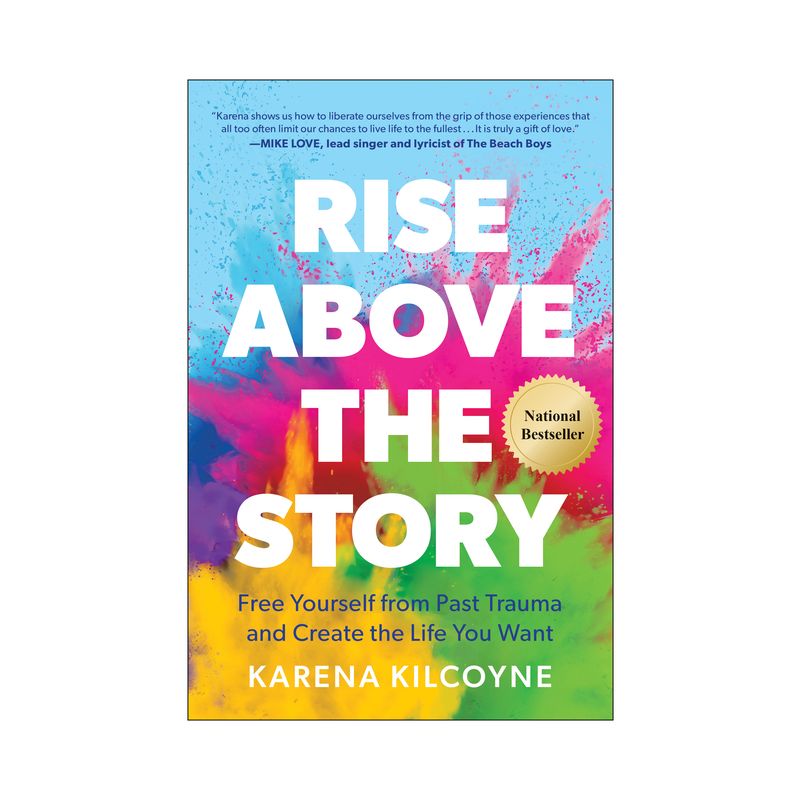 Rise Above the Story - by  Karena Kilcoyne (Hardcover), 1 of 2