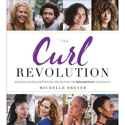  The Curl Revolution - by  Michelle Breyer & Uthor (Paperback) 