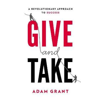 Give and Take - by Adam Grant