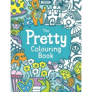 The Pretty Colouring Book - by  Jessie Eckel (Paperback) - 1 of 1