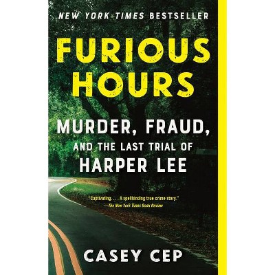  Furious Hours - by  Casey Cep (Paperback) 