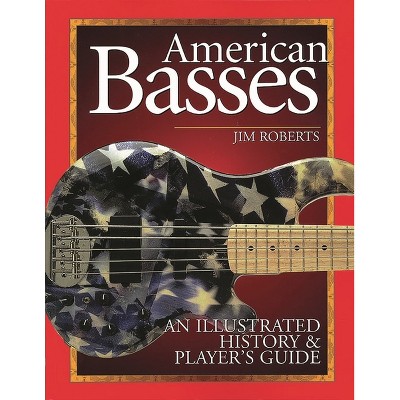 American Basses - by  Jim Roberts (Paperback)