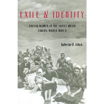 Exile and Identity - (Russian and East European Studies) by  Katherine Jolluck (Paperback)