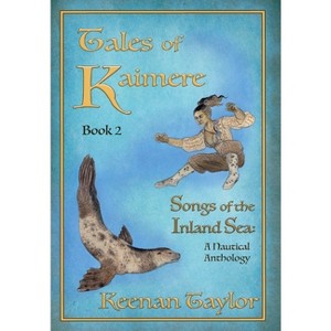 Tales of Kaimere - by Keenan Taylor - 1 of 1