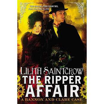 The Ripper Affair - (Bannon & Clare) by  Saintcrow (Paperback)