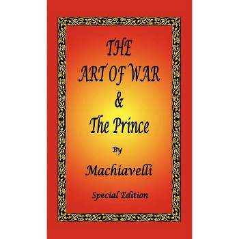 The Art of War & The Prince by Machiavelli - Special Edition - by  Niccolò Machiavelli (Hardcover)