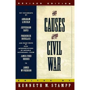 The Causes of the Civil War - (Touchstone S) 3rd Edition by  Kenneth Stampp (Paperback) - 1 of 1