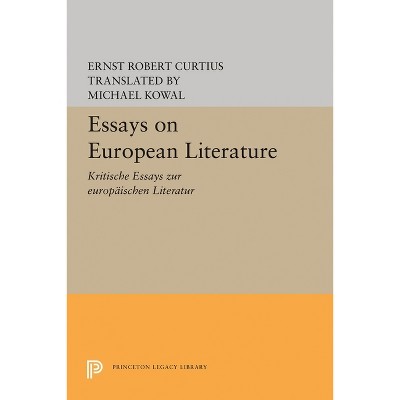 Essays on European Literature - by  Ernst Robert Curtius (Paperback)