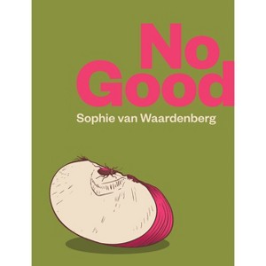 No Good - by  Sophie Van Waardenberg (Paperback) - 1 of 1