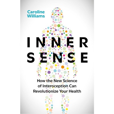 Inner Sense - by  Caroline Williams (Hardcover)