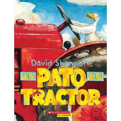 Un Pato En Tractor (Duck on a Tractor) - (David Books [Shannon]) by  David Shannon (Paperback)